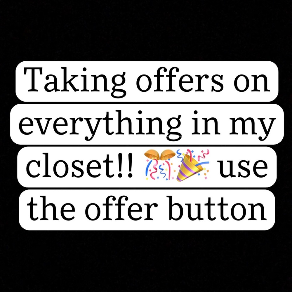 Make me offers!!